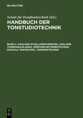 Dickreiter |  Analoge Schallspeicherung, analoge Tonregieanlagen, Hörfunk-Betriebstechnik, digitale Tontechnik, Tonmesstechnik | eBook | Sack Fachmedien