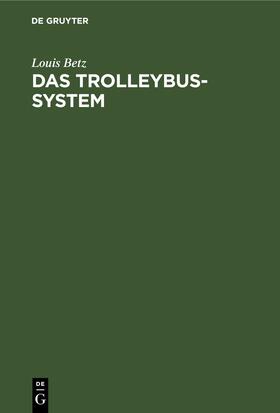 Betz | Das Trolleybus-system | E-Book | sack.de