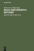 Heinrich von Pfolsprundt / Haeser / Middeldorpf |  Buch der Bündth-Ertznei | eBook | Sack Fachmedien