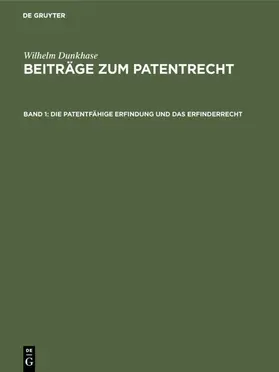 Dunkhase | Die patentfähige Erfindung und das Erfinderrecht | E-Book | www.sack.de