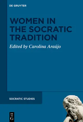 de Melo Bomfim Araújo / Araújo |  Women in the Socratic Tradition | eBook | Sack Fachmedien