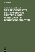 Parisius / Crüger |  Das Reichsgesetz betreffend die Erwerbs- und Wirtschaftsgenossenschaften | eBook | Sack Fachmedien