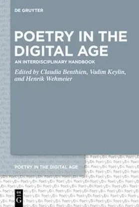 Benthien / Keylin / Wehmeier |  Poetry in the Digital Age | Buch |  Sack Fachmedien