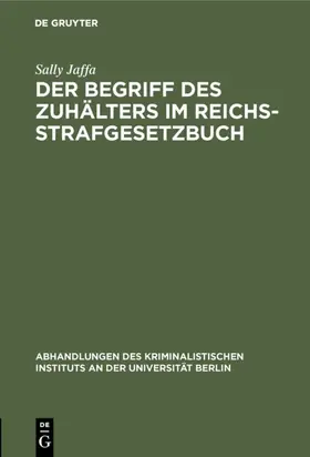 Jaffa |  Der Begriff des Zuhälters im Reichsstrafgesetzbuch | eBook | Sack Fachmedien