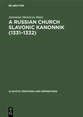 Baar | A Russian Church Slavonic kanonnik (1331–1332) | E-Book | www.sack.de