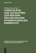 Lauterbach |  Vorschläge und Gutachten zur Reform des deutschen internationalen Eherechts | eBook | Sack Fachmedien