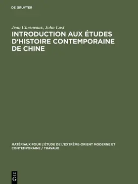 Chesneaux / Lust |  Introduction aux études d'histoire contemporaine de Chine | eBook | Sack Fachmedien