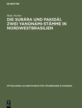 Becher |  Die Surára und Pakidái. Zwei Yanonámi-Stämme in Nordwestbrasilien | eBook | Sack Fachmedien