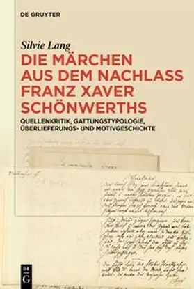 Lang |  Die Märchen aus dem Nachlass Franz Xaver Schönwerths | Buch |  Sack Fachmedien
