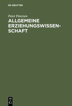 Petersen |  Allgemeine Erziehungswissenschaft | eBook | Sack Fachmedien