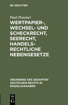 Posener |  Wertpapier-, Wechsel- und Scheckrecht, Seerecht, handelsrechtliche Nebengesetze | eBook | Sack Fachmedien