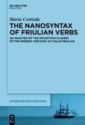 Cortiula |  The Nanosyntax of Friulian Verbs | eBook | Sack Fachmedien