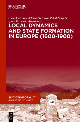 Jané / Torra-Prat / Pubill-Brugués |  Local Dynamics and State Formation in Europe (1600-1900) | Buch |  Sack Fachmedien