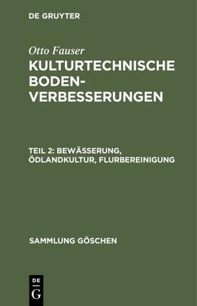 Fauser | Bewässerung, Ödlandkultur, Flurbereinigung | E-Book | sack.de