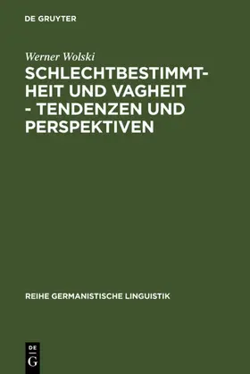 Wolski |  Schlechtbestimmtheit und Vagheit - Tendenzen und Perspektiven | eBook | Sack Fachmedien