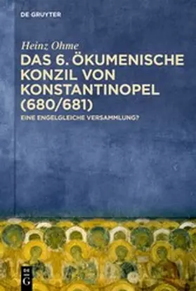 Ohme | Das 6. Ökumenische Konzil von Konstantinopel (680/681) | E-Book | www.sack.de