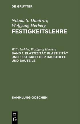 Gehler / Herberg | Elastizität, Plastizität und Festigkeit der Baustoffe und Bauteile | E-Book | sack.de