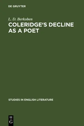 Berkoben |  Coleridge's decline as a poet | eBook | Sack Fachmedien