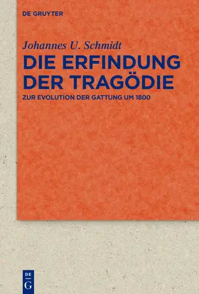 Schmidt |  Die Erfindung der Tragödie | Buch |  Sack Fachmedien