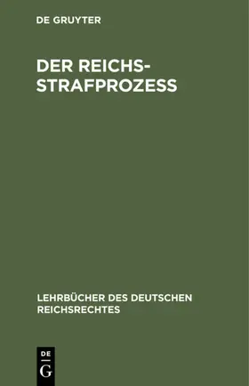 Der Reichs-Strafprozeß | E-Book | www.sack.de