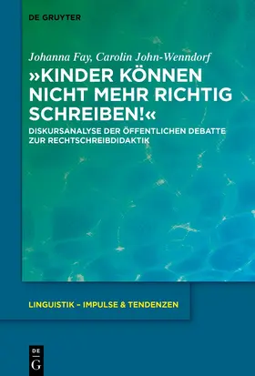 Fay / John-Wenndorf |  'Kinder können nicht mehr richtig schreiben!' | Buch |  Sack Fachmedien
