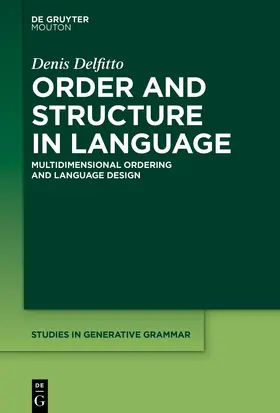 Delfitto |  Order and Structure in Language | Buch |  Sack Fachmedien