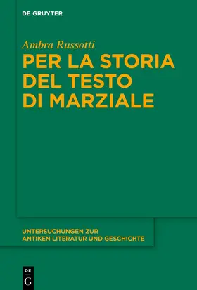Russotti |  Per la storia del testo di Marziale | Buch |  Sack Fachmedien
