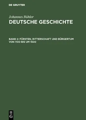 Bühler |  Fürsten, Ritterschaft und Bürgertum von 1100 bis um 1500 | eBook | Sack Fachmedien