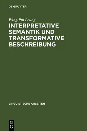 Leung | Interpretative Semantik und transformative Beschreibung | E-Book | www.sack.de