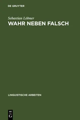 Löbner |  Wahr neben Falsch | eBook | Sack Fachmedien