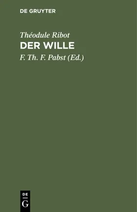 Ribot / Pabst |  Der Wille | eBook | Sack Fachmedien