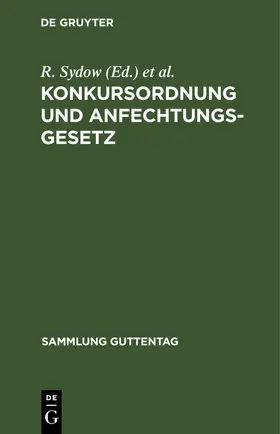 Sydow / Busch / Krieg |  Konkursordnung und Anfechtungsgesetz | eBook | Sack Fachmedien