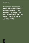 Parisius / Crueger |  Das Reichsgesetz betreffend die Gesellschaften mit beschränkter Haftung vom 20. April 1892 | eBook | Sack Fachmedien