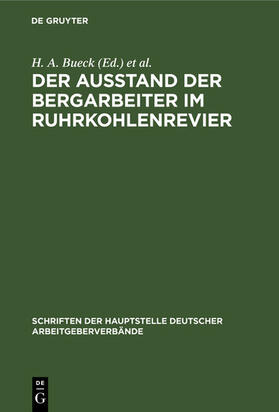 Bueck / Leidig |  Der Ausstand der Bergarbeiter im Ruhrkohlenrevier | eBook | Sack Fachmedien