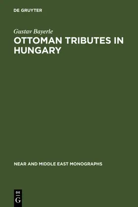 Bayerle |  Ottoman tributes in Hungary | eBook | Sack Fachmedien