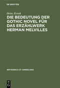 Kosok |  Die Bedeutung der Gothic novel für das Erzählwerk Herman Melvilles | eBook | Sack Fachmedien