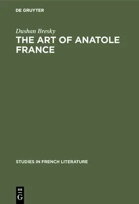 Bresky |  The art of Anatole France | eBook | Sack Fachmedien
