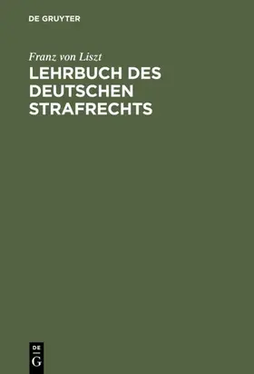 Liszt | Lehrbuch des Deutschen Strafrechts | E-Book | www.sack.de