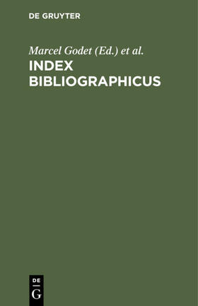 Godet / Vorstius | Index bibliographicus | E-Book | sack.de