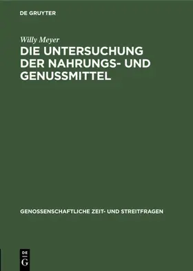 Meyer |  Die Untersuchung der Nahrungs- und Genussmittel | eBook | Sack Fachmedien