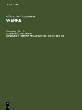 Opitz / Alexandrinus / Tetz |  Historia Arianorum 32,2 - De synodis 13,2 | eBook | Sack Fachmedien