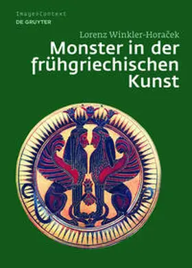 Winkler-Horacek |  Monster in der frühgriechischen Kunst | Buch |  Sack Fachmedien