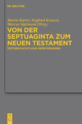 Karrer / Kreuzer / Sigismund |  Von der Septuaginta zum Neuen Testament | Buch |  Sack Fachmedien