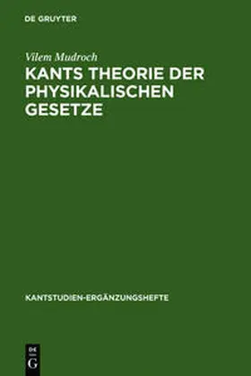 Mudroch / Funke / Malter |  Kants Theorie der physikalischen Gesetze | Buch |  Sack Fachmedien