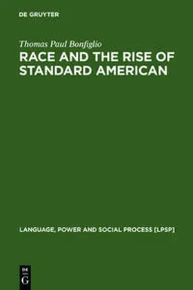 Bonfiglio | Race and the Rise of Standard American | Medienkombination | 978-3-11-181033-1 | www.sack.de