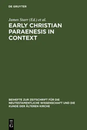 Starr / Engberg-Pedersen |  Early Christian Paraenesis in Context | Buch |  Sack Fachmedien