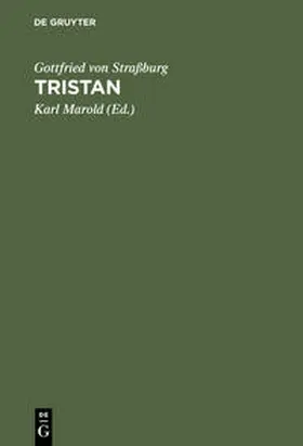 Gottfried von Straßburg / Marold |  Tristan | Buch |  Sack Fachmedien