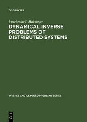 Maksimov |  Dynamical Inverse Problems of Distributed Systems | Buch |  Sack Fachmedien