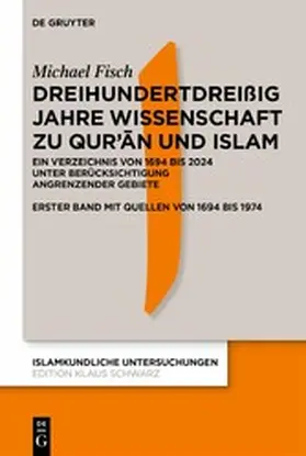 Fisch |  Dreihundertdreißig Jahre Wissenschaft zu Qur’an und Islam | eBook | Sack Fachmedien
