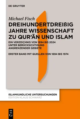 Fisch |  Dreihundertdreißig Jahre Wissenschaft zu Qur’an und Islam | eBook | Sack Fachmedien